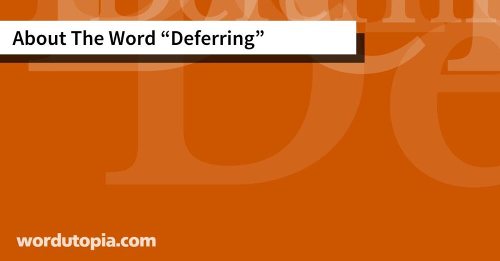 About The Word Deferring
