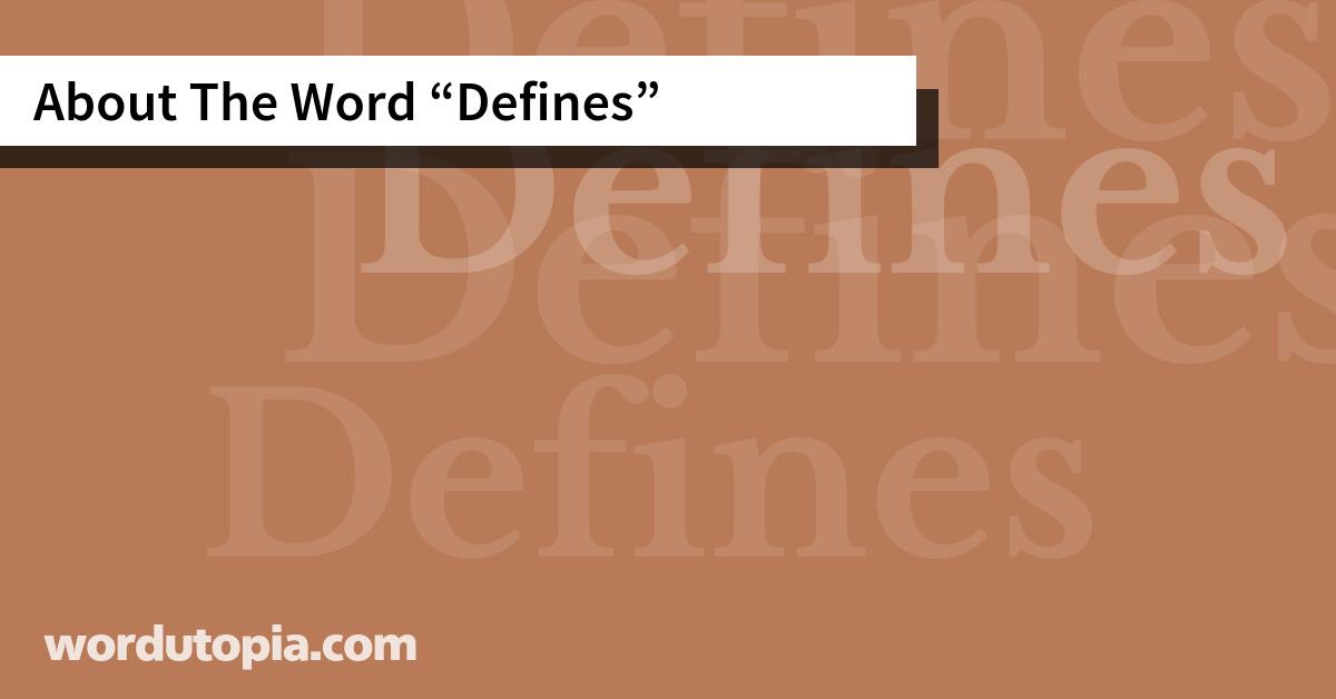 About The Word Defines