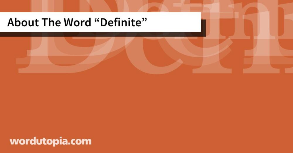 About The Word Definite