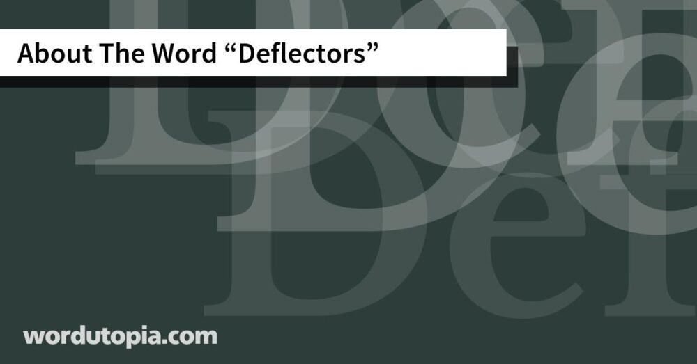 About The Word Deflectors