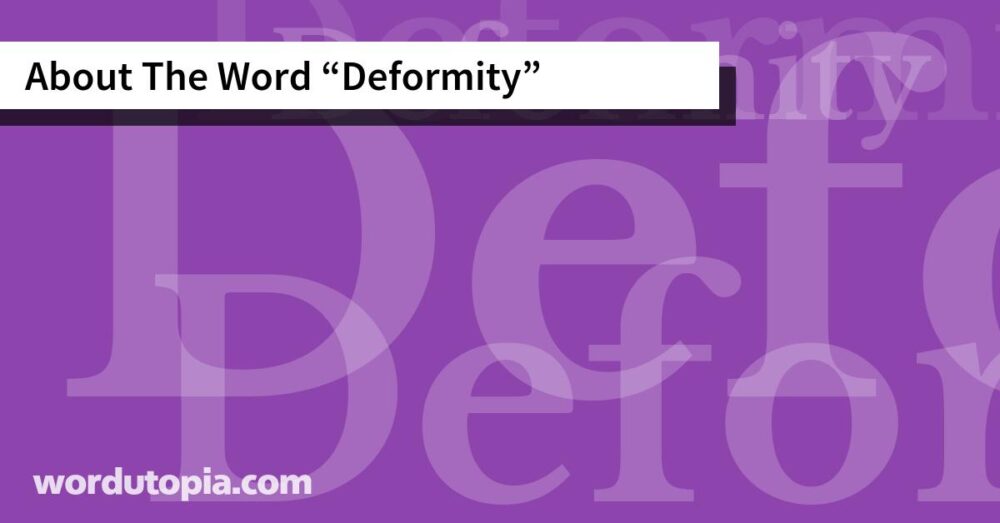About The Word Deformity