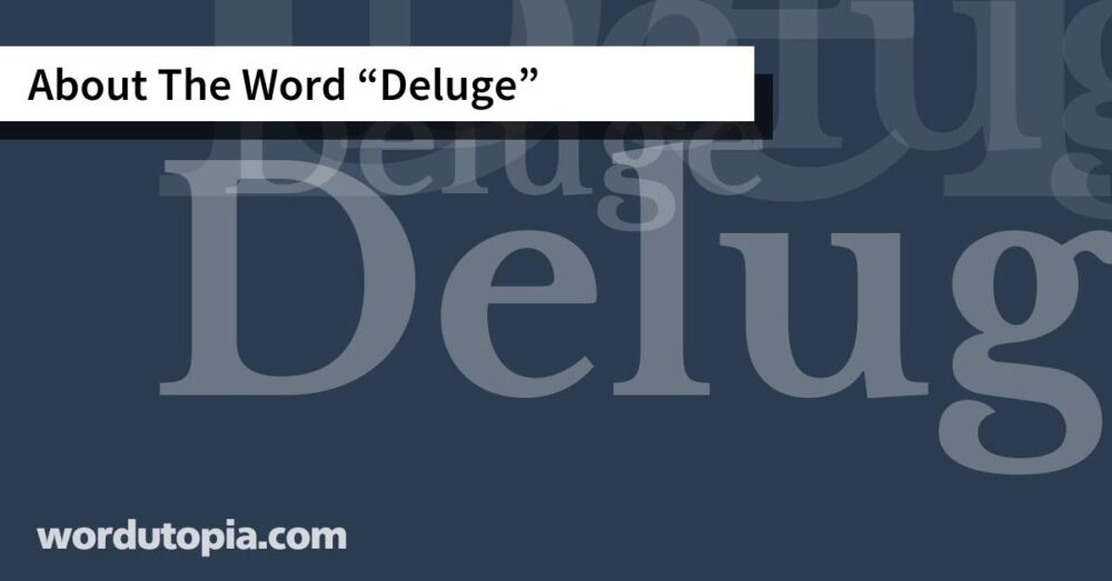 About The Word Deluge