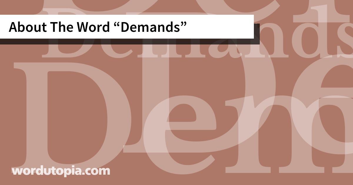 About The Word Demands