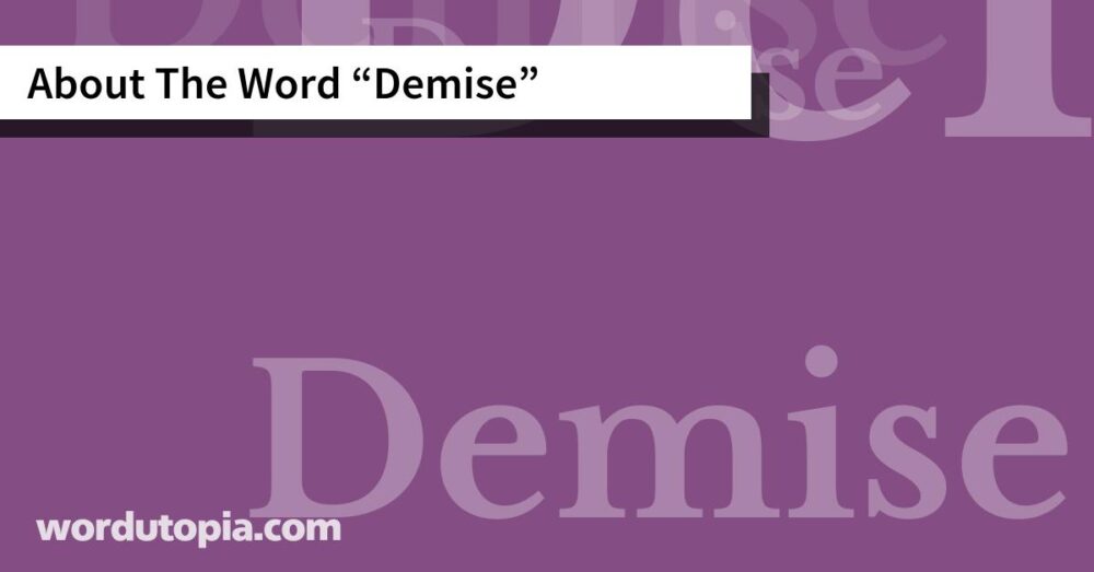 About The Word Demise
