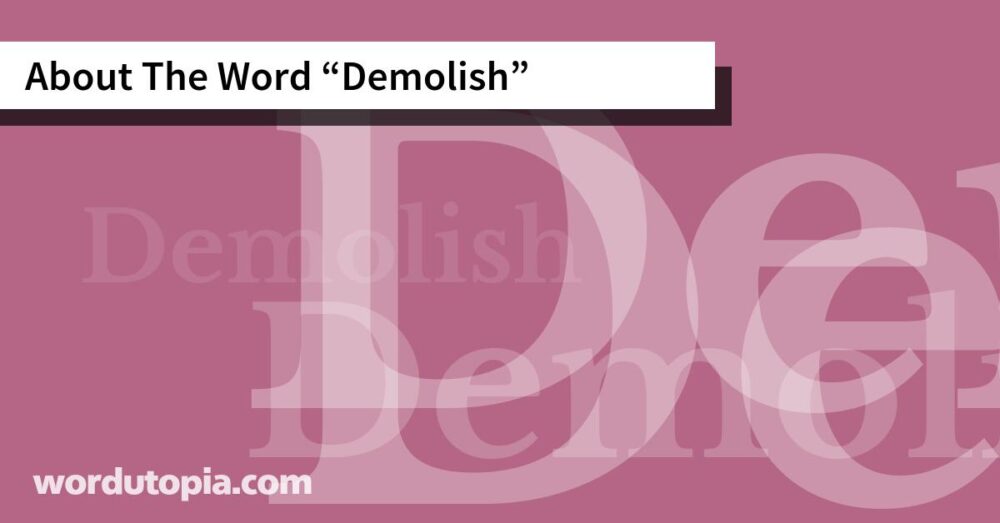 About The Word Demolish