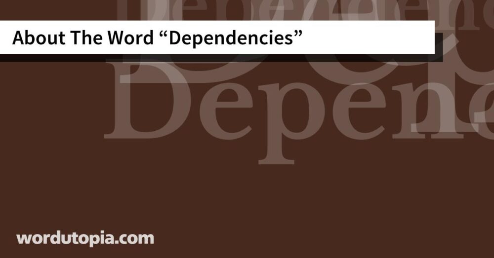 About The Word Dependencies