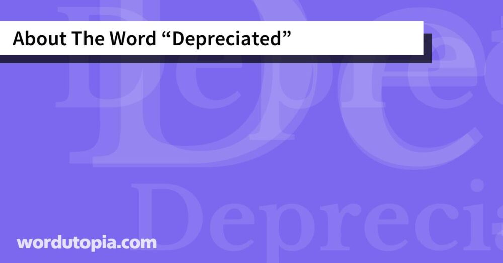 About The Word Depreciated