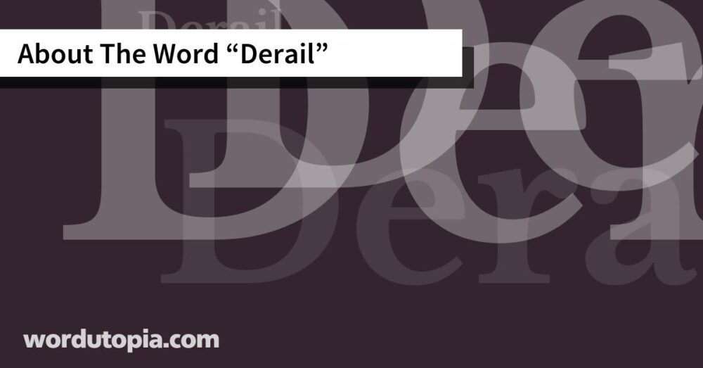 About The Word Derail