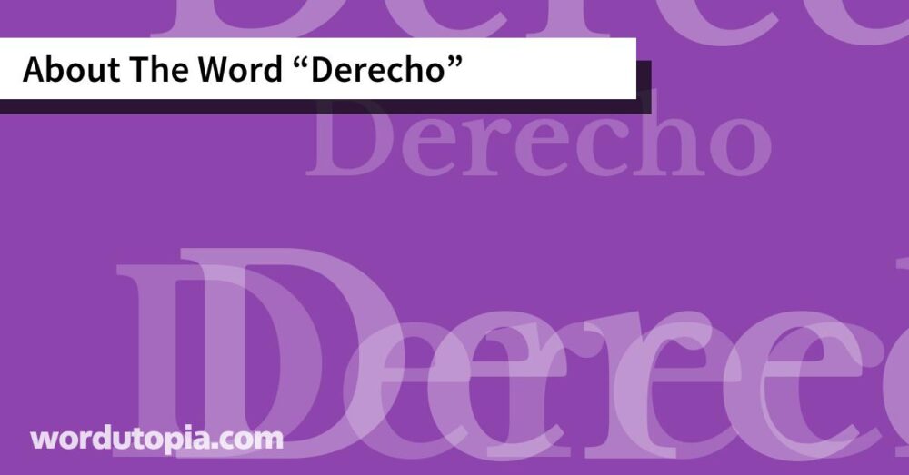 About The Word Derecho