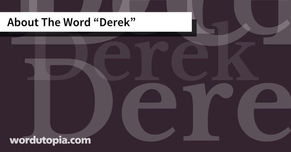 About The Word Derek