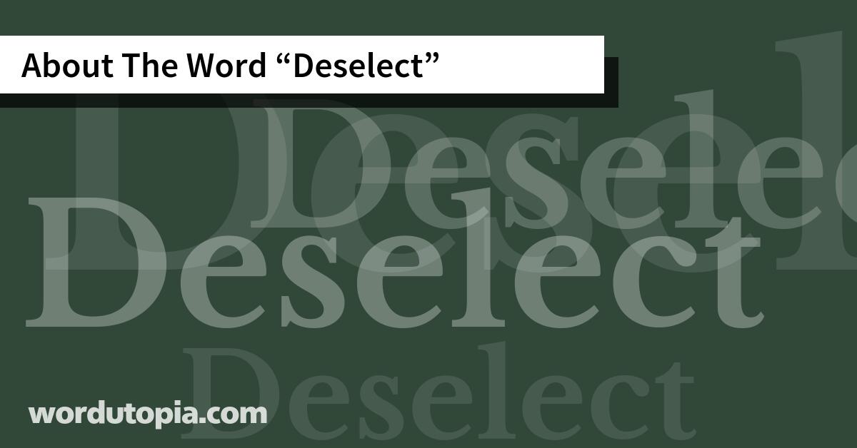 About The Word Deselect