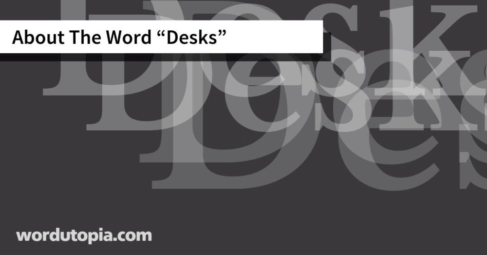 About The Word Desks