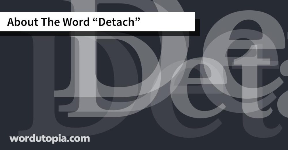 About The Word Detach