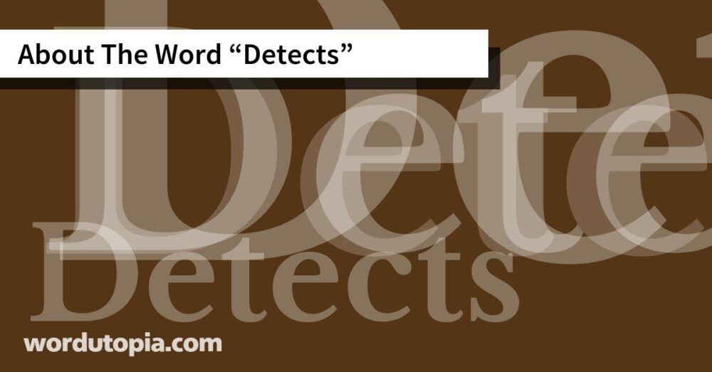 About The Word Detects