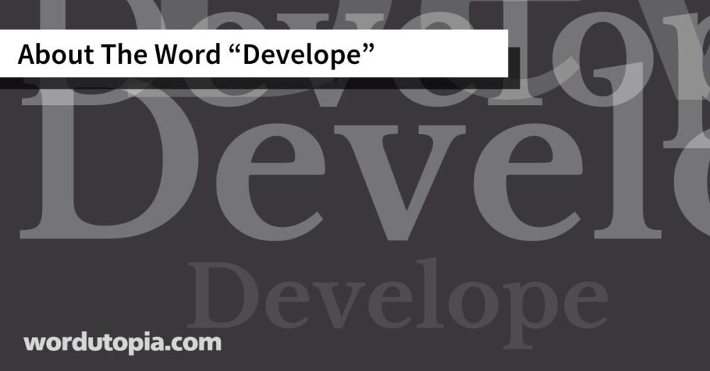 About The Word Develope