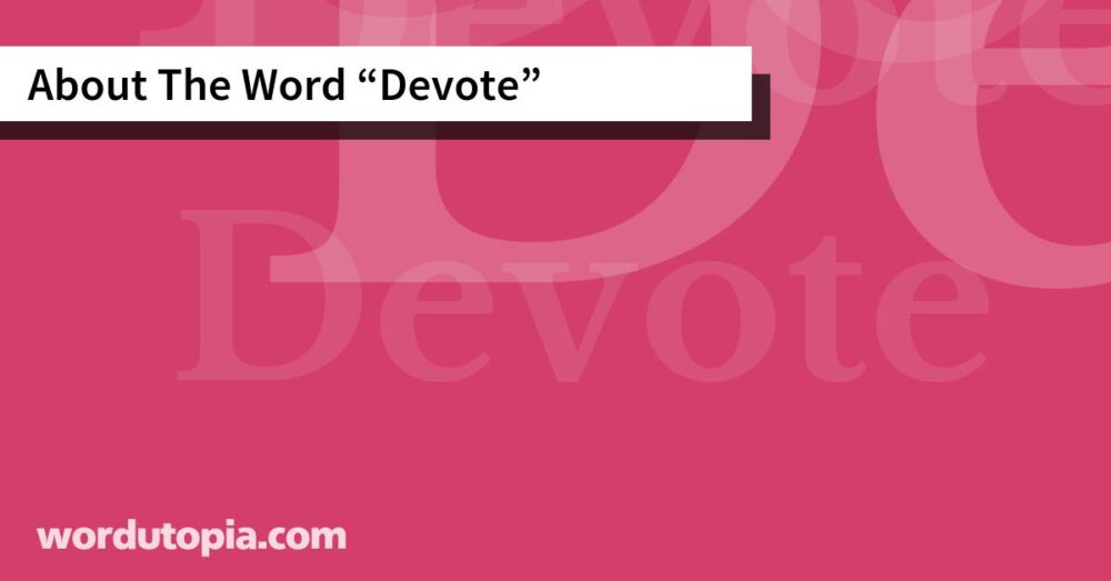 About The Word Devote