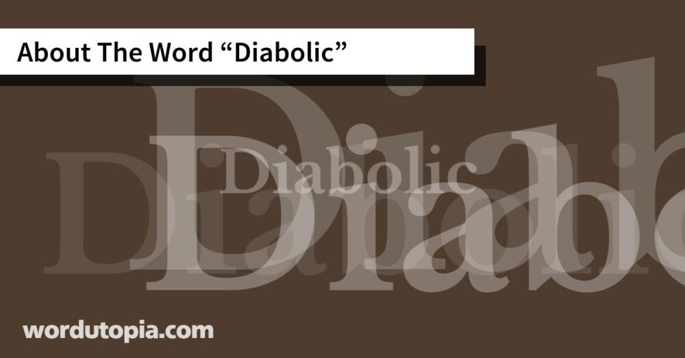 About The Word Diabolic