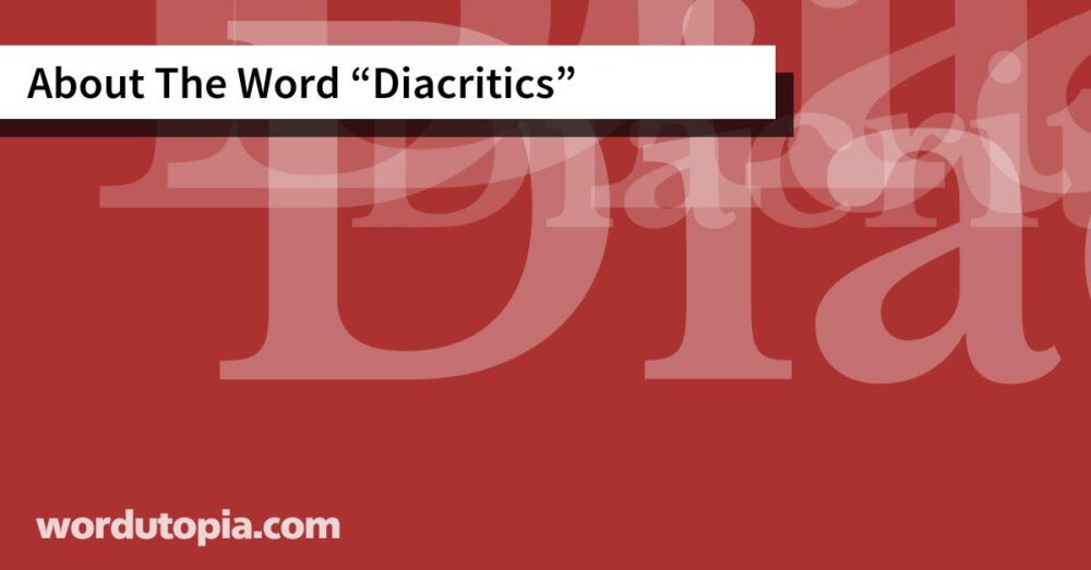 About The Word Diacritics