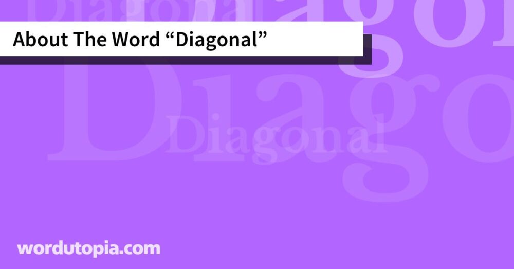 About The Word Diagonal
