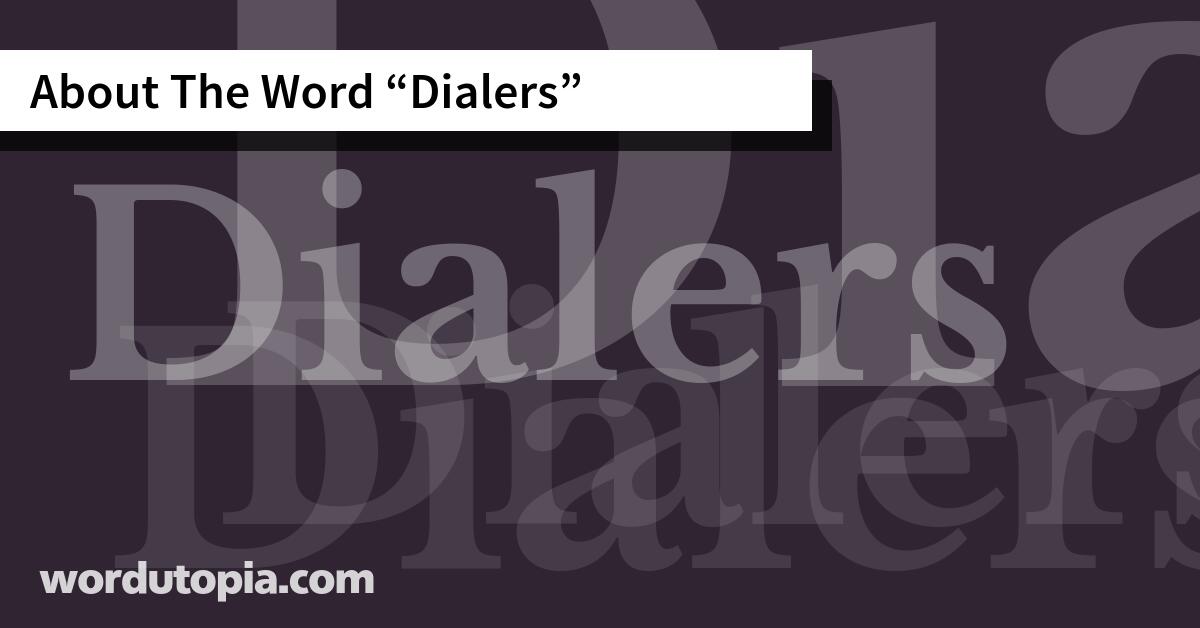 About The Word Dialers