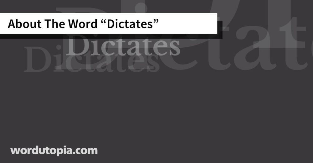 About The Word Dictates