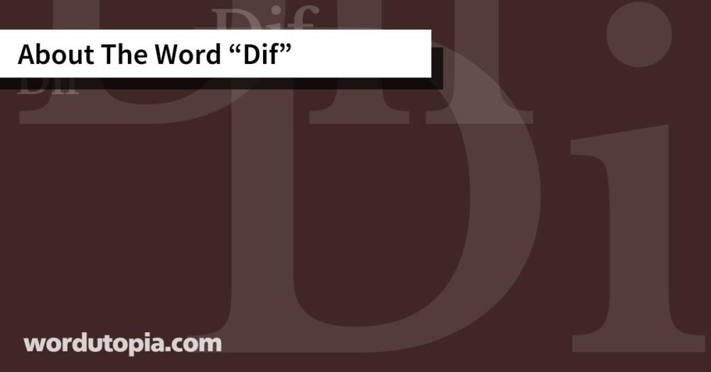 About The Word Dif