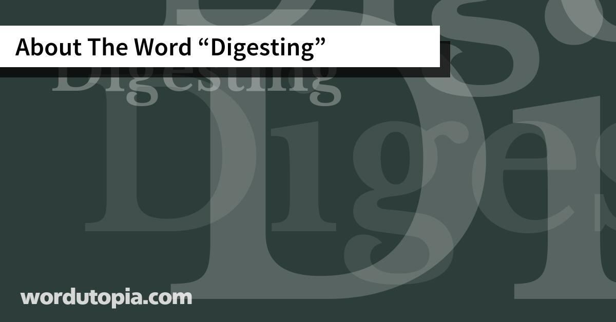 About The Word Digesting