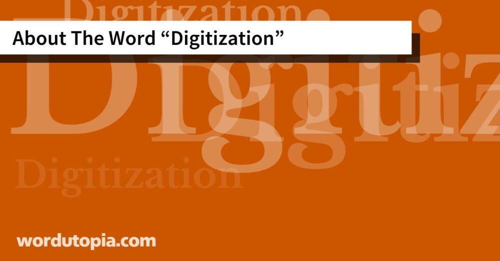 About The Word Digitization