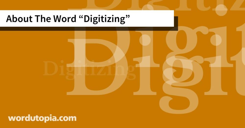 About The Word Digitizing