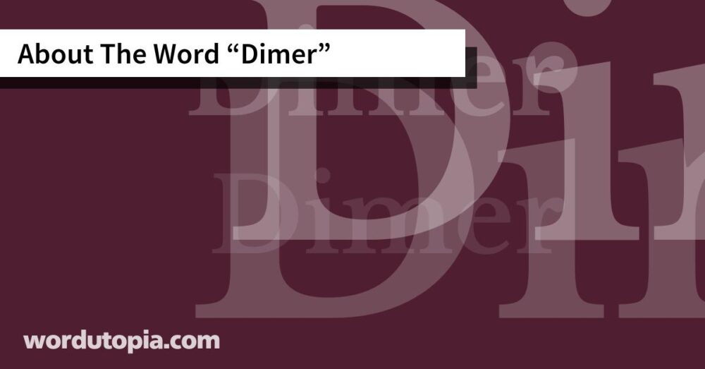 About The Word Dimer