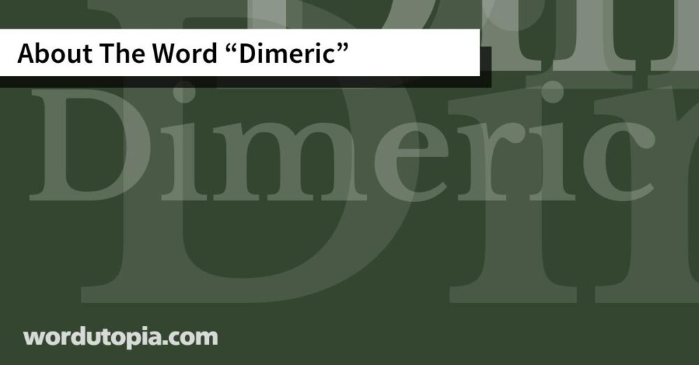 About The Word Dimeric