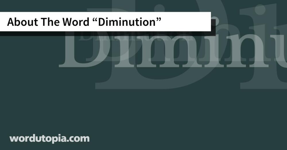 About The Word Diminution