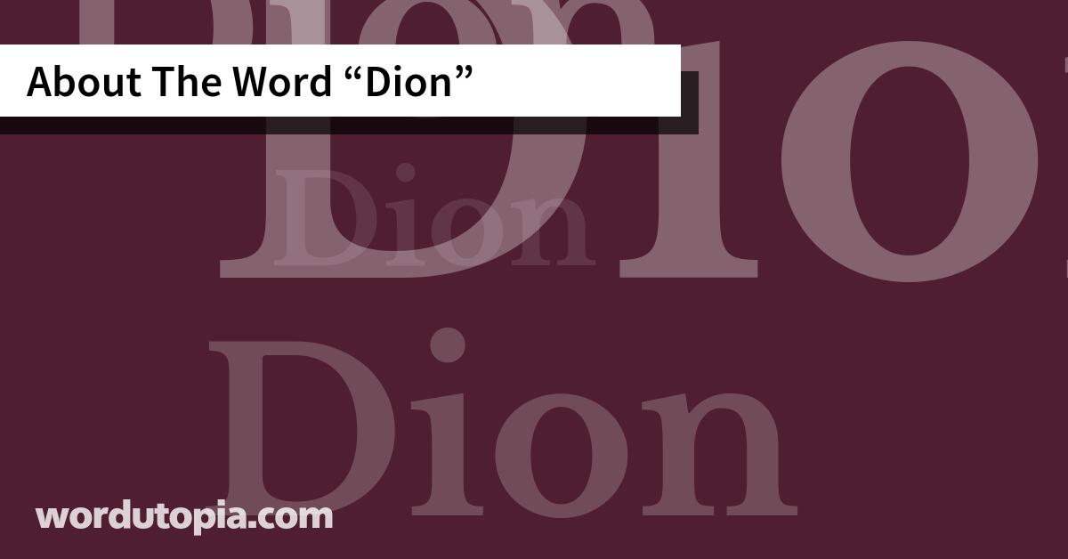 About The Word Dion
