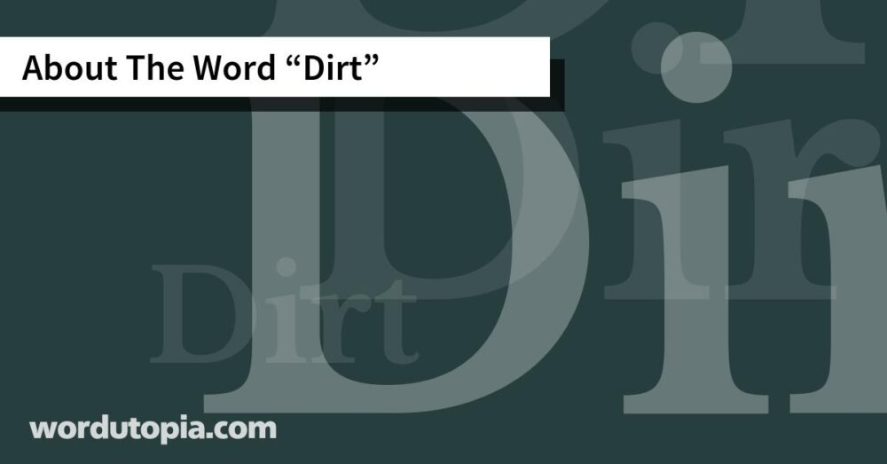 About The Word Dirt