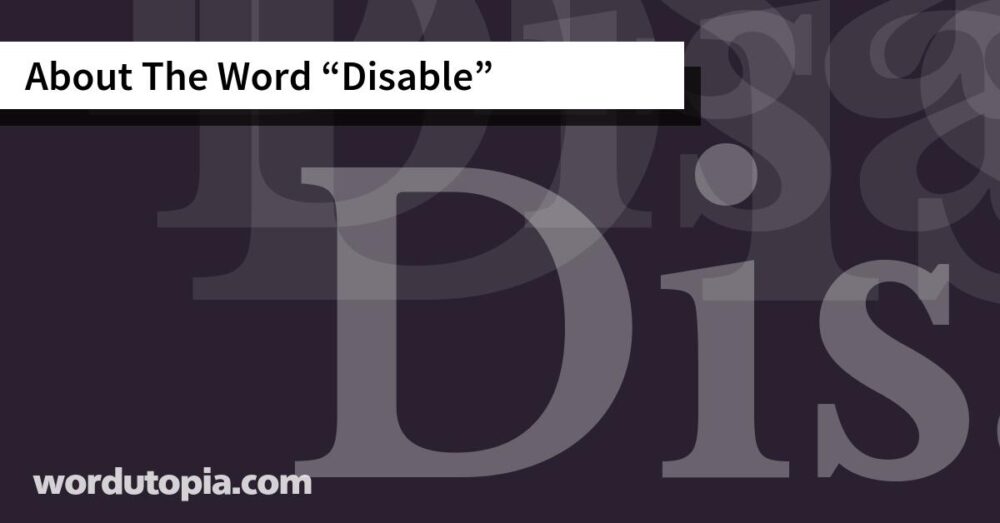 About The Word Disable