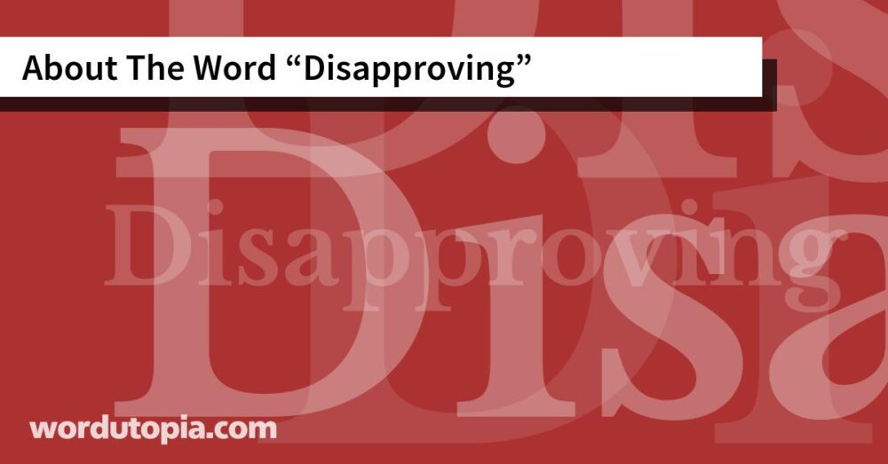 About The Word Disapproving
