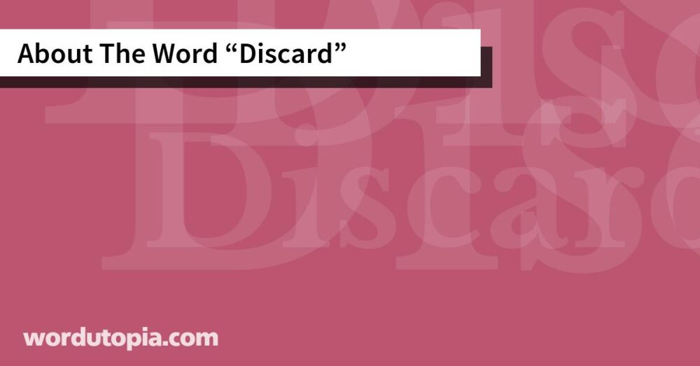 About The Word Discard