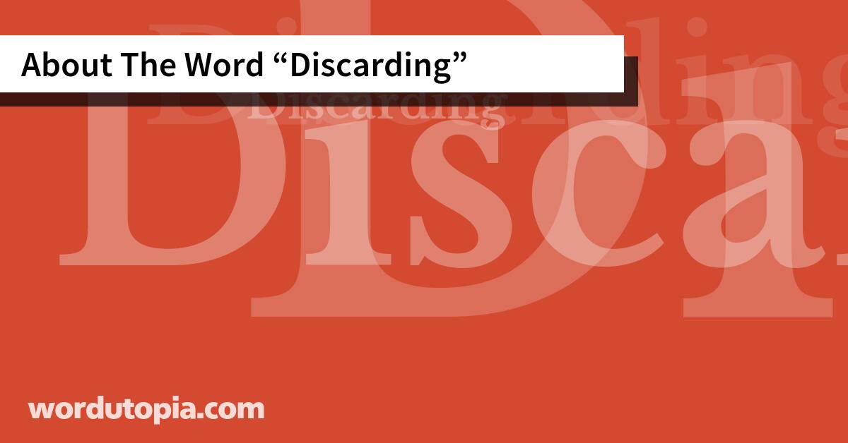 About The Word Discarding