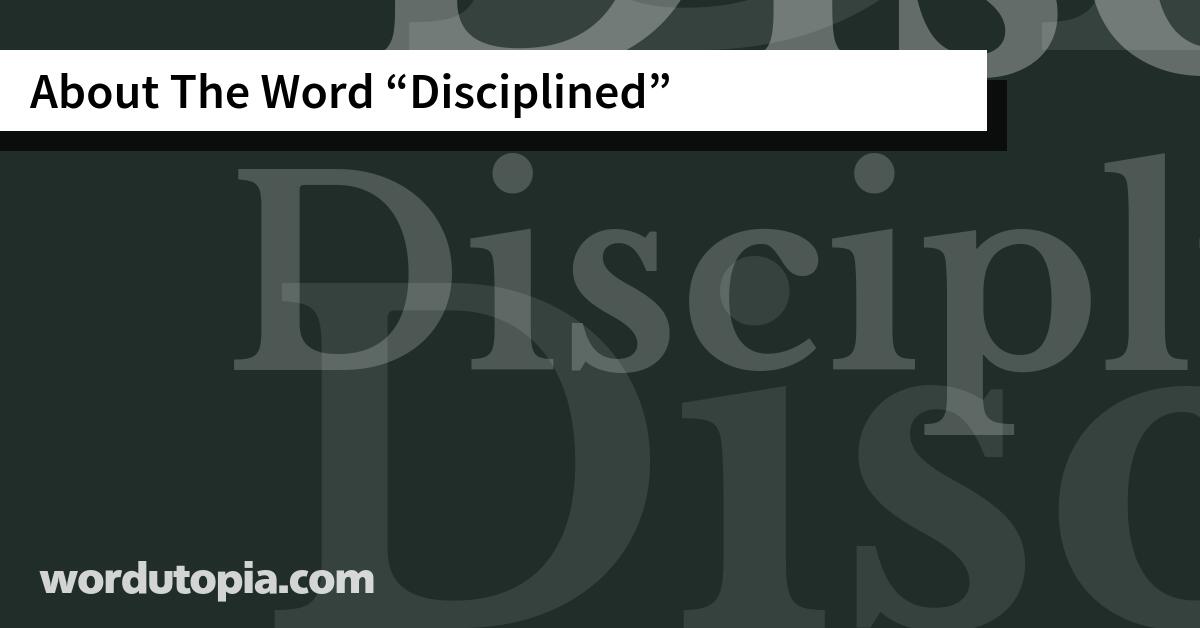 About The Word Disciplined