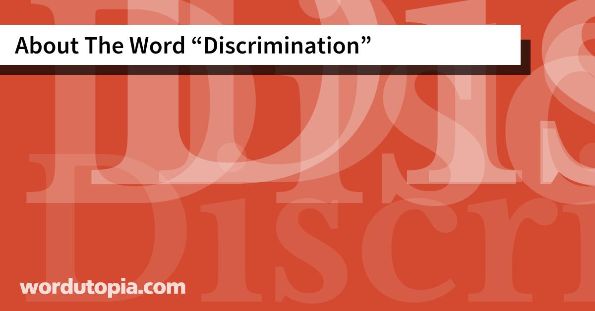 About The Word Discrimination