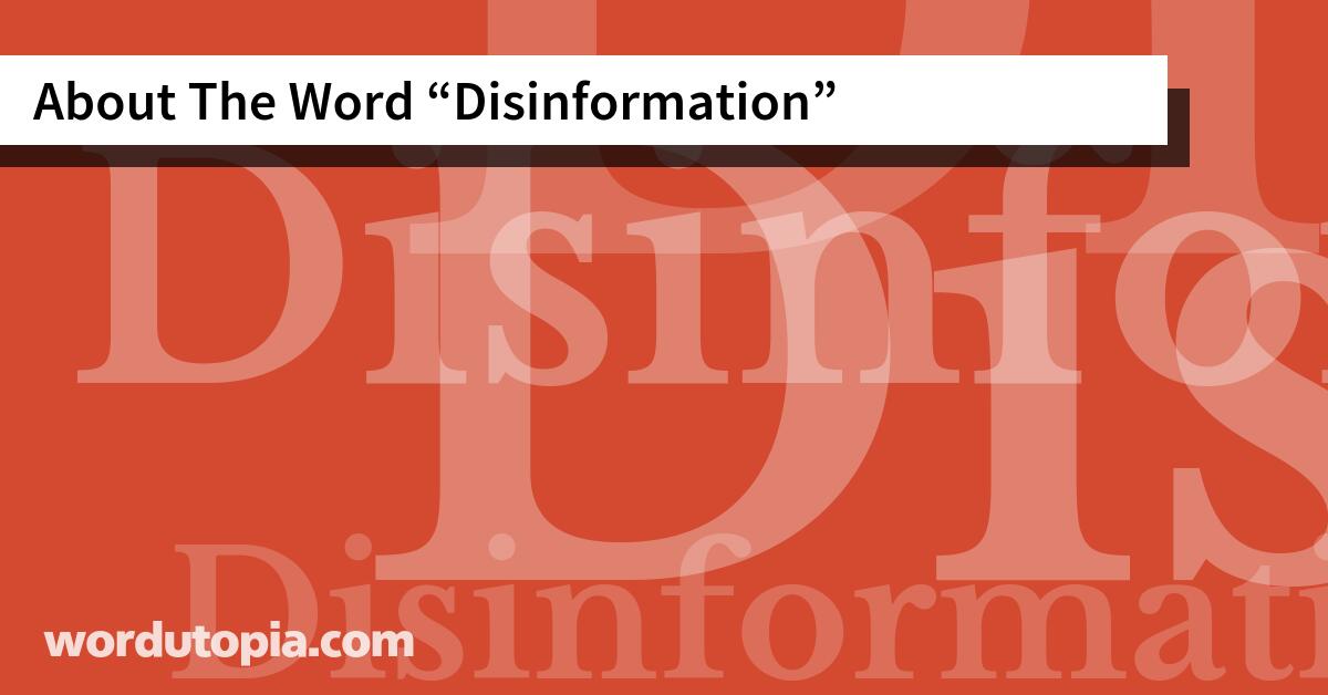 About The Word Disinformation