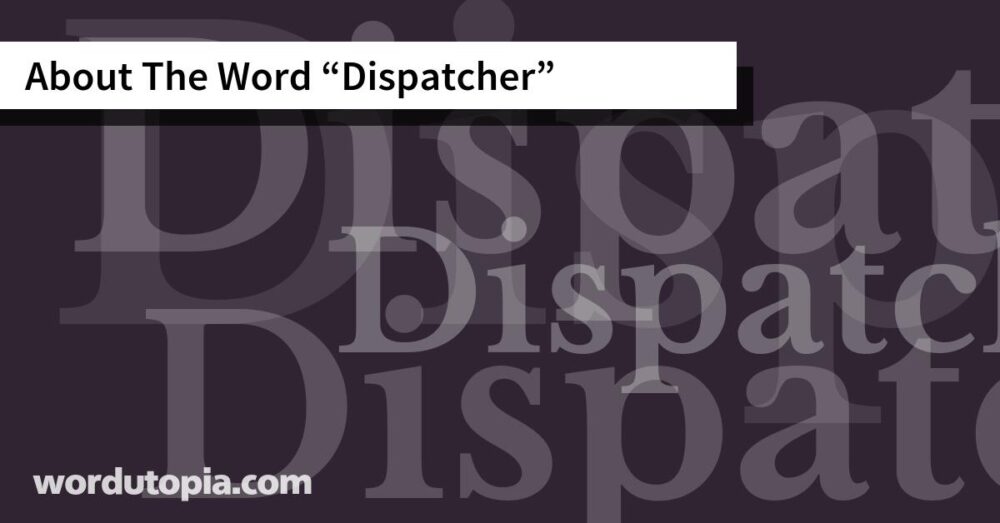 About The Word Dispatcher