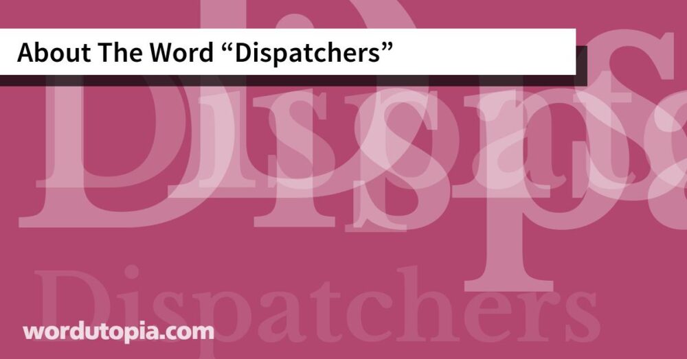 About The Word Dispatchers