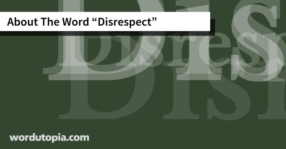About The Word Disrespect