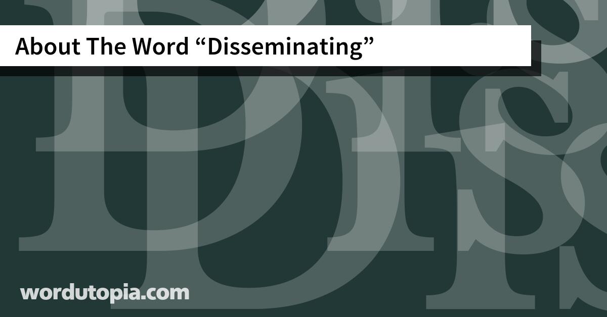 About The Word Disseminating