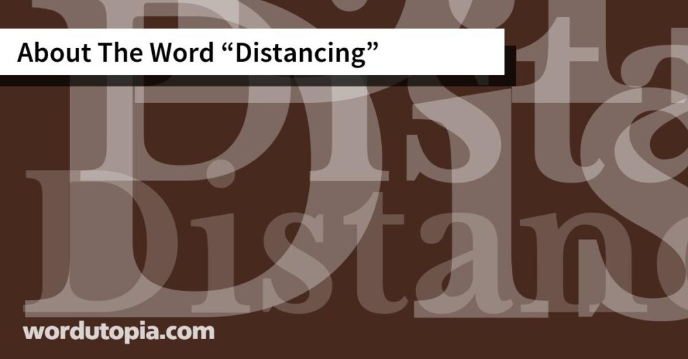 About The Word Distancing