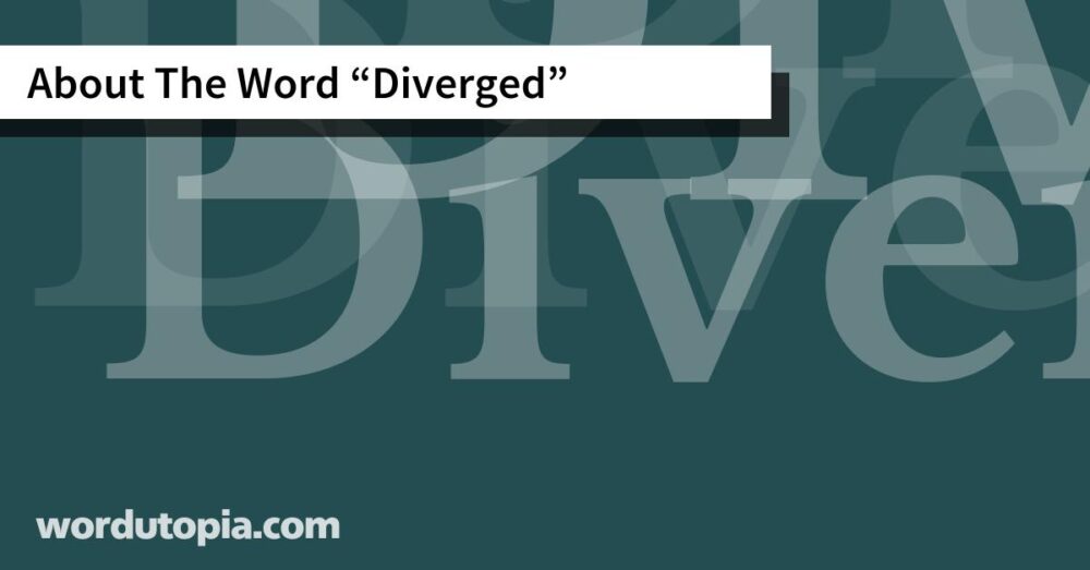 About The Word Diverged