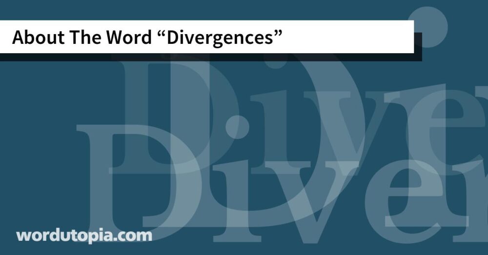 About The Word Divergences