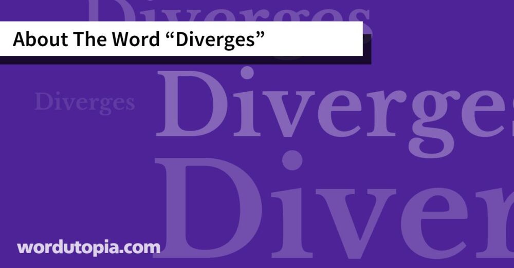 About The Word Diverges