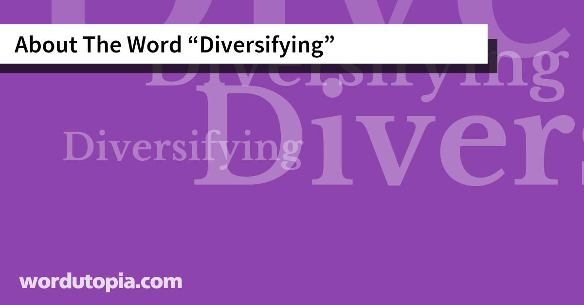 About The Word Diversifying